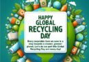 Global Recycle Day: Recycling Your Future